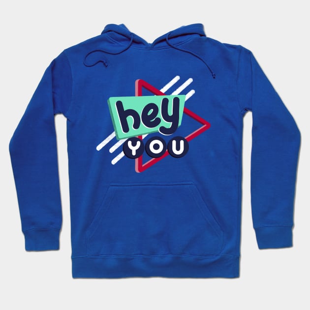 Hey you Hoodie by DaryaGrodsk